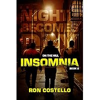 Insomnia: Book Two: On the Hill Series (On the Hill Books 2) Insomnia: Book Two: On the Hill Series (On the Hill Books 2) Kindle Paperback