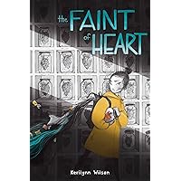 The Faint of Heart The Faint of Heart Paperback Kindle Hardcover