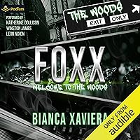 Foxx: Welcome to the Woods: The Woods Foxx: Welcome to the Woods: The Woods Audible Audiobook Kindle