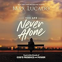 You Are Never Alone: Trust in the Miracle of God's Presence and Power You Are Never Alone: Trust in the Miracle of God's Presence and Power Paperback Audible Audiobook Kindle Hardcover Audio CD Spiral-bound