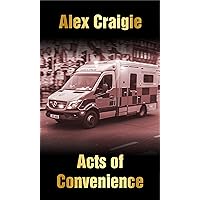 Acts Of Convenience Acts Of Convenience Kindle Paperback