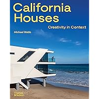 California Houses: Creativity in Context California Houses: Creativity in Context Hardcover