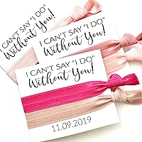 Made in The USA | Choose Your Hair Ties - Set of 5 Bridesmaid Proposal Hair Ties | I Can't Say I Do Without You! | Hair Tie Favors