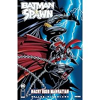 Batman/Spawn: Nacht über Manhattan (German Edition) Batman/Spawn: Nacht über Manhattan (German Edition) Kindle