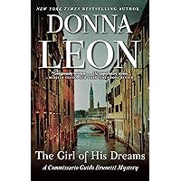 The Girl of His Dreams (Commissario Brunetti Book 17) The Girl of His Dreams (Commissario Brunetti Book 17) Kindle Paperback Audible Audiobook Hardcover MP3 CD