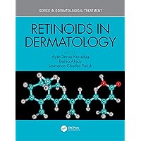 Retinoids in Dermatology (Series in Dermatological Treatment) Retinoids in Dermatology (Series in Dermatological Treatment) Kindle Hardcover