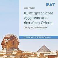 Kulturgeschichte Ägyptens und des Alten Orients Kulturgeschichte Ägyptens und des Alten Orients Audible Audiobook Hardcover Paperback