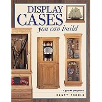 Display Cases You Can Build Display Cases You Can Build Paperback Kindle Hardcover