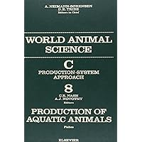Production of Aquatic Animals: Fishes Production of Aquatic Animals: Fishes Hardcover