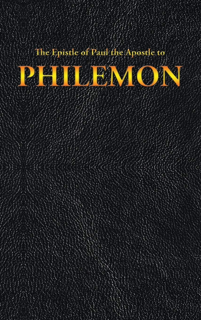 The Epistle of Paul the Apostle to PHILEMON (New Testament) (Spanish Edition)