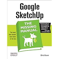 Google SketchUp: The Missing Manual Google SketchUp: The Missing Manual Paperback Kindle