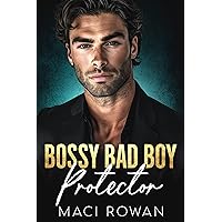 Bossy Bad Boy Protector: An Off-Limits Enemies to Lovers Romance Bossy Bad Boy Protector: An Off-Limits Enemies to Lovers Romance Kindle