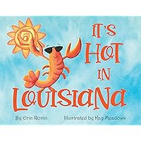 It's Hot in Louisiana (Pelican)