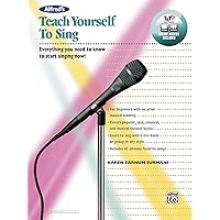 Alfred's Teach Yourself to Sing: Everything you need to know to start singing now!, Book & Online Video/Audio/Software (Teach Yourself Series) Alfred's Teach Yourself to Sing: Everything you need to know to start singing now!, Book & Online Video/Audio/Software (Teach Yourself Series) Paperback Mass Market Paperback Multimedia CD