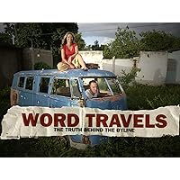 Word Travels - the Truth Behind the Byline