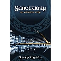 Sanctuary: An O'Brien Tale (The O'Brien Tales Book 11) Sanctuary: An O'Brien Tale (The O'Brien Tales Book 11) Kindle Audible Audiobook Paperback Hardcover