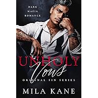 Unholy Vows: A Dark Mafia Romance (Original Sin Series Book 1) Unholy Vows: A Dark Mafia Romance (Original Sin Series Book 1) Kindle Paperback