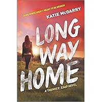 Long Way Home (Thunder Road, 3) Long Way Home (Thunder Road, 3) Paperback Kindle Audible Audiobook Hardcover Audio CD