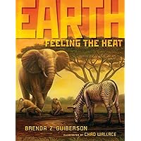 Earth: Feeling the Heat Earth: Feeling the Heat Kindle Hardcover