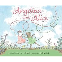 Angelina and Alice (Angelina Ballerina) Angelina and Alice (Angelina Ballerina) Hardcover Kindle