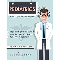 Pediatrics - Medical School Crash Course (Medical School Crash Courses)