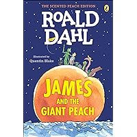 James and the Giant Peach: The Scented Peach Edition James and the Giant Peach: The Scented Peach Edition Paperback