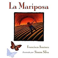 La mariposa: The Butterfly (Spanish Ediiton) (Spanish Edition) La mariposa: The Butterfly (Spanish Ediiton) (Spanish Edition) Paperback Kindle Hardcover Mass Market Paperback
