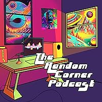 The Random Corner Podcast