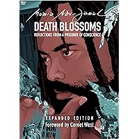 Death Blossoms: Reflections from a Prisoner of Conscience, Expanded Edition (City Lights Open Media) Death Blossoms: Reflections from a Prisoner of Conscience, Expanded Edition (City Lights Open Media) Kindle Paperback