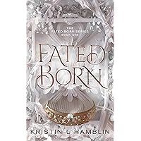 Fated Born: An Epic Young Adult Fantasy Love Story