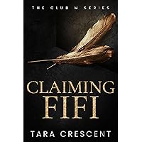 Claiming Fifi: A MFM Bodyguard Romance (Club Menage) Claiming Fifi: A MFM Bodyguard Romance (Club Menage) Kindle Audible Audiobook Paperback