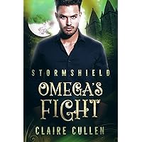 Omega's Fight (Stormshield Book 3) Omega's Fight (Stormshield Book 3) Kindle