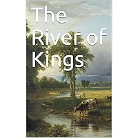 The River of Kings The River of Kings Kindle Audible Audiobook Paperback