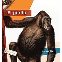 El gorila (Vida salvaje/ Living Wild) (Spanish Edition) El gorila (Vida salvaje/ Living Wild) (Spanish Edition) Paperback Library Binding