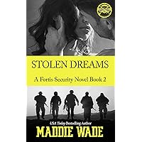Stolen Dreams: A Fortis Security Novel Book 2 Stolen Dreams: A Fortis Security Novel Book 2 Kindle Paperback