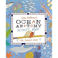 Julia Rothman's Ocean Anatomy Activity Book: Match-Ups, Word Puzzles, Quizzes, Mazes, Projects, Secret Codes + Lots More Julia Rothman's Ocean Anatomy Activity Book: Match-Ups, Word Puzzles, Quizzes, Mazes, Projects, Secret Codes + Lots More Paperback