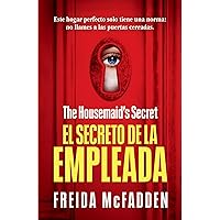 The Housemaid's Secret (El secreto de la empleada) Spanish Edition The Housemaid's Secret (El secreto de la empleada) Spanish Edition Paperback