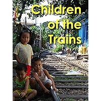 Children Of The Trains