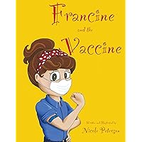 Francine and the Vaccine Francine and the Vaccine Kindle Paperback