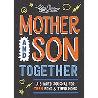 Mother and Son Together: A shared journal for teen boys & their moms Mother and Son Together: A shared journal for teen boys & their moms Paperback