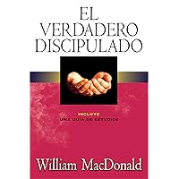 El verdadero discipulado (Spanish Edition) El verdadero discipulado (Spanish Edition) Kindle Paperback