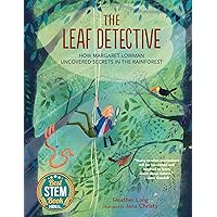 The Leaf Detective: How Margaret Lowman Uncovered Secrets in the Rainforest The Leaf Detective: How Margaret Lowman Uncovered Secrets in the Rainforest Hardcover Kindle Audible Audiobook Audio CD