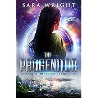 The Progenitor : Space Opera Fantasy (Book One of The Progenitor Chronicles) The Progenitor : Space Opera Fantasy (Book One of The Progenitor Chronicles) Kindle Audible Audiobook Hardcover Paperback