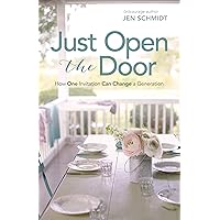 Just Open the Door: How One Invitation Can Change a Generation Just Open the Door: How One Invitation Can Change a Generation Paperback Audible Audiobook Audio CD