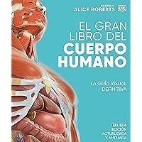 El gran libro del cuerpo humano (The Complete Human Body) (Spanish Edition)
