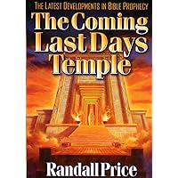 The Coming Last Days Temple