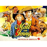 Matt und Jenny - Abenteuer im Ahornland, 26-tlg. Abenteuerserie