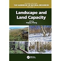 Landscape and Land Capacity (The Handbook of Natural Resources, Second Edition) Landscape and Land Capacity (The Handbook of Natural Resources, Second Edition) Kindle Hardcover Paperback