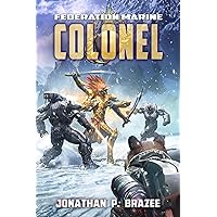 Federation Marine 7: Colonel Federation Marine 7: Colonel Kindle Paperback