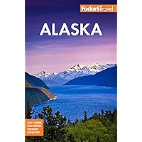 Fodor’s Alaska (Full-color Travel Guide) Fodor’s Alaska (Full-color Travel Guide) Paperback Kindle